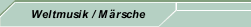 Weltmusik / Märsche